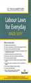 LABOUR LAWS FOR EVERYDAY MADE EASY - Mahavir Law House(MLH)